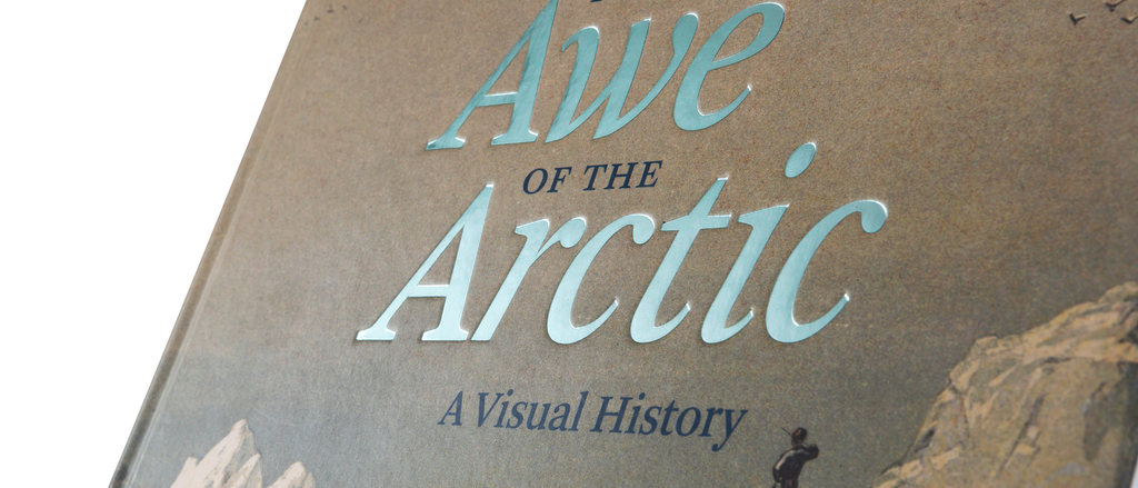 THE AWE OF THE ARCTIC - A VISUAL HISTORY
