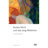 The cover of the book Gustav Klimt und das ewig Weibliche by Andreas Gabelmann. The top half features a detail from a Klimt painting of a woman with long red hair against a vibrant background of gold, orange, blue, and green. The bottom half is white with the title, author's name, and the Hatje Cantz publisher logo in black text.