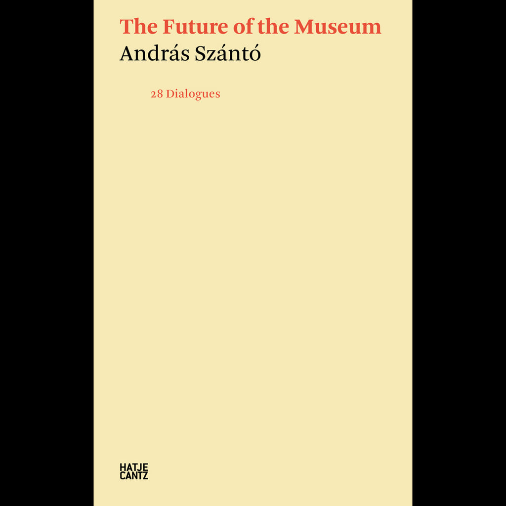 András Szántó. The Future of the Museum