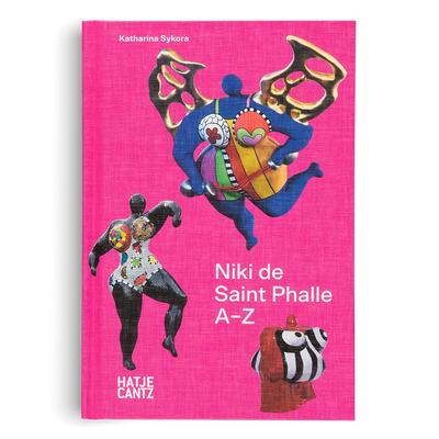 Cover Niki de Saint Phalle: A to Z