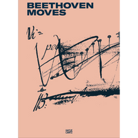 The book cover for Beethoven Moves on a light pink background. The central image is an abstract, gestural drawing in dark blue ink, resembling energetic musical notation and calligraphy. The publisher, Hatje Cantz, is listed at the bottom.