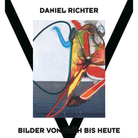 A poster for an art exhibition by Daniel Richter, titled Bilder von Früh bis Heute. The poster features a central abstract painting with a colorful, contorted figure in red, yellow, and green against a split white and dark grey background. The entire composition is framed by large black V-shapes pointing inward.