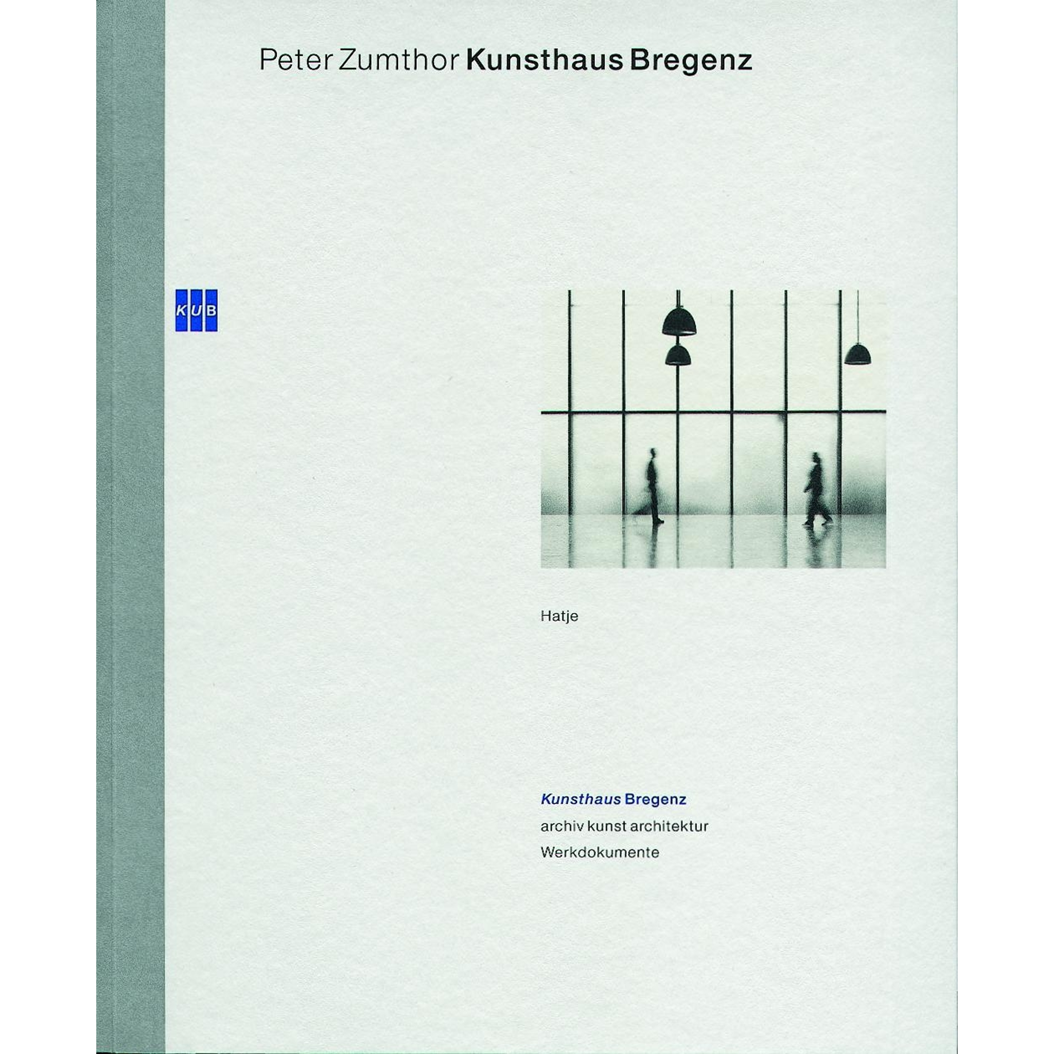 Peter Zumthor - Hatje Cantz