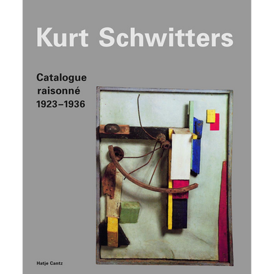 Cover Kurt Schwitters Catalogue raisonné