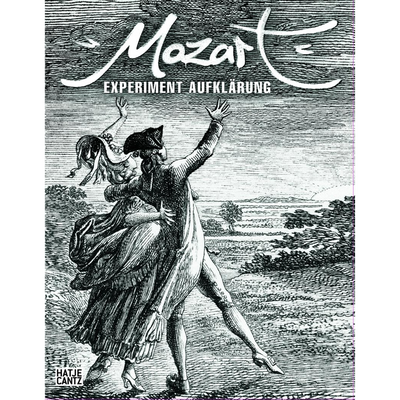Cover Mozart. Experiment Aufklärung im Wien des ausgehenden 18. Jahrhunderts