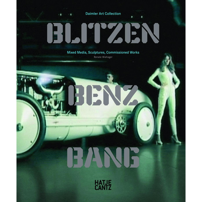 Cover BLITZEN BENZ BANG. Daimler Art Collection