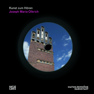 Cover Kunst zum Hören. Joseph Maria Olbrich