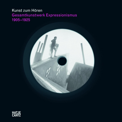 Cover Kunst zum Hören: Gesamtkunstwerk Expressionismus