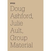 A tan book cover with the text Nº032, Doug Ashford, Julie Ault, Group Material in a black serif font.