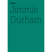 A teal cover with the words Nº049 Jimmie Durham in a thin, black font.