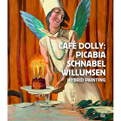 Cover Café Dolly. Picabia, Schnabel, Willumsen
