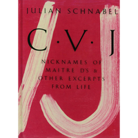 The red cover of the book C.V.J. by Julian Schnabel, featuring the title in black letters crossed by a large, sweeping white brushstroke.