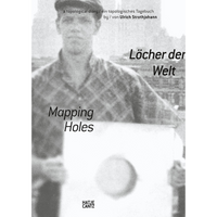 The book cover for Mapping Holes by Ulrich Strothjohann shows a grainy, black-and-white photo of a man holding a white board with a fuzzy gray circle.