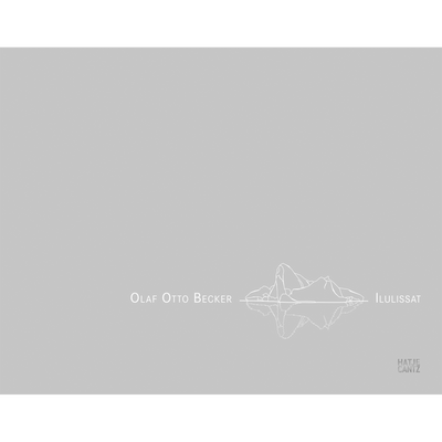 Cover Olaf Otto Becker - Ilulissat