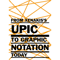 The cover for From Xenakis's UPIC to Graphic Notation Today in bold black text, with a background of intersecting orange lines on a white field.