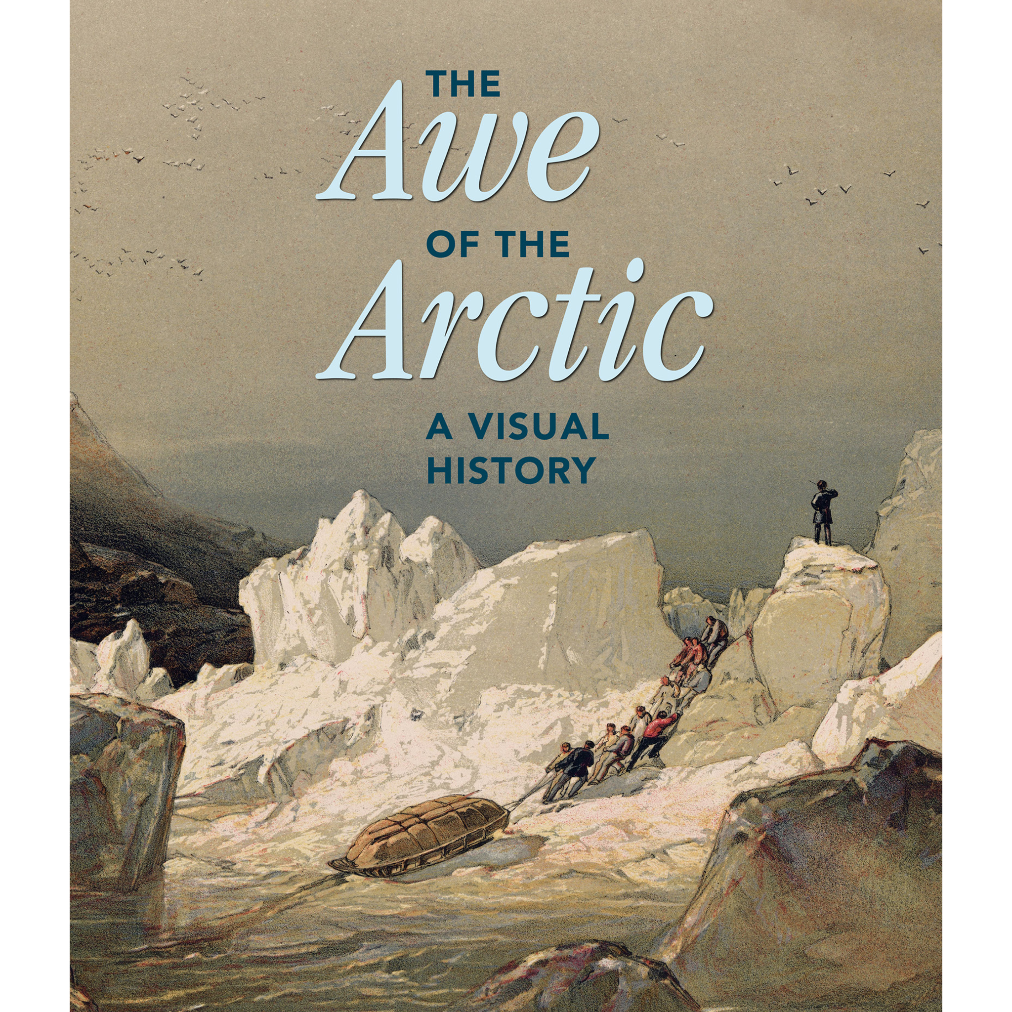 The Awe of the Arctic - Hatje Cantz