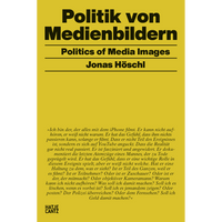 The book cover for Politik von Medienbildern, also titled Politics of Media Images, by Jonas Höschl. The cover features bold black text on a mustard-yellow vertical panel against a black background.
