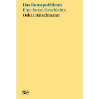The cover for Das Kunstpublikum by Oskar Bärtschmann, with blue and black text against a pale yellow background.