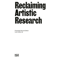 The black and white cover of the book Reclaiming Artistic Research, edited by Lucy Cotter, with the title in a large, bold, black font.