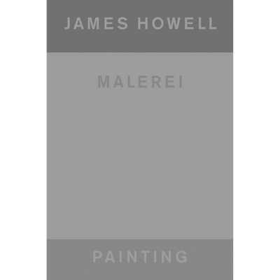 Cover James Howell: Painting | Malerei