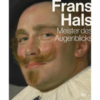 The cover for the book Frans Hals, Meister des Augenblicks, featuring a close-up of a painted portrait of a man with a large, curled mustache and a white ruffled collar.