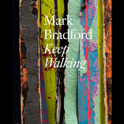 Cover Mark Bradford: Keep Walking
