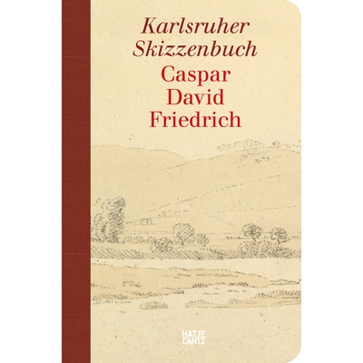 Cover Caspar David Friedrich. Karlsruher Skizzenbuch (Schmuckausgabe)