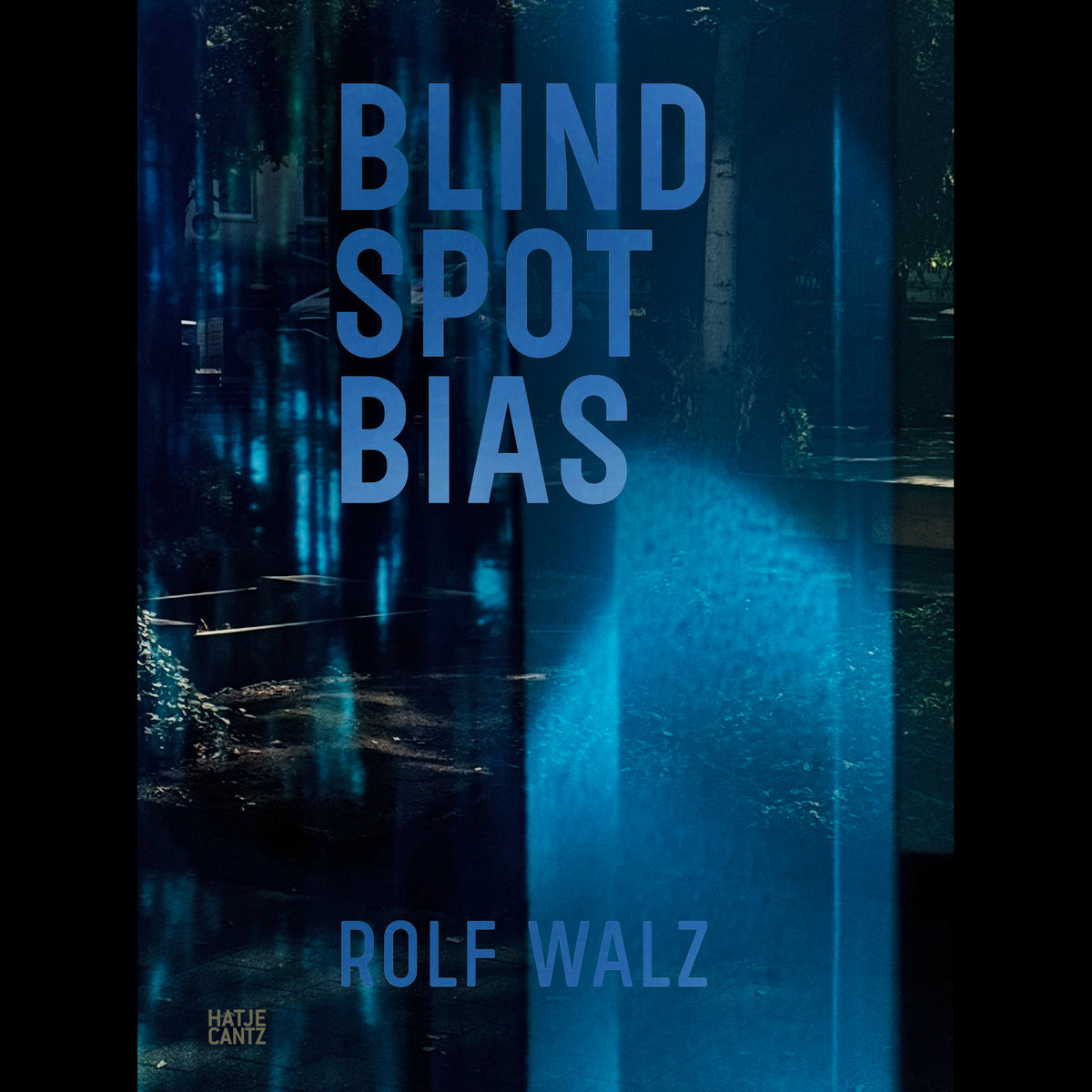 Coverbild Rolf Walz. Blind Spot Bias