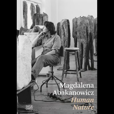 Cover Magdalena Abakanowicz. Human Nature