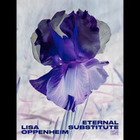 The book cover for Eternal Substitute by Lisa Oppenheim, featuring a large, color-inverted photograph of a purple and white iris.