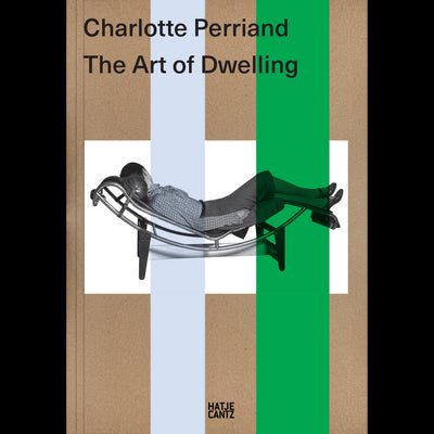 Cover Charlotte Perriand. The Art of Dwelling