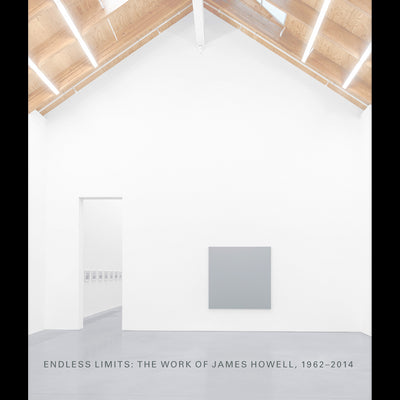 Cover Endless Limits: The Work of James Howell, 1962-2014