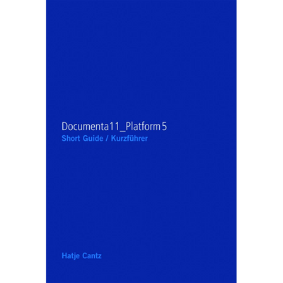 Cover Documenta11_Platform5: Ausstellung