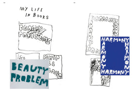 A two-page spread from an art book showing a design process. The left page, under the handwritten title MY LIFE IN BOOKS, displays sketches for a concept called BEAUTY PROBLEMS, with a final teal graphic version overlaid. The right page shows sketches of the word HARMONY forming a border, with a final blue and white graphic of the same concept placed on top.