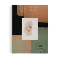The book cover for Love, Life by Irène Zurkinden, designed as a collage. It features layered pieces of brown, black, and green paper resembling old notebooks, with one showing a spiral binding. At the center is a watercolor and pencil sketch of a nude female torso, with a black-and-white photographic cutout of a hand holding a tool placed over the figure's neck and shoulder.
