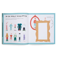 An illustrated two-page spread from a German children's activity book. The left page, titled IN DIE ROLLE SCHLÜPFEN, shows a variety of colorful outfits. The right page features a large, empty, ornate golden frame, inviting the child to draw their own outfit, with a small character peeking over the top.