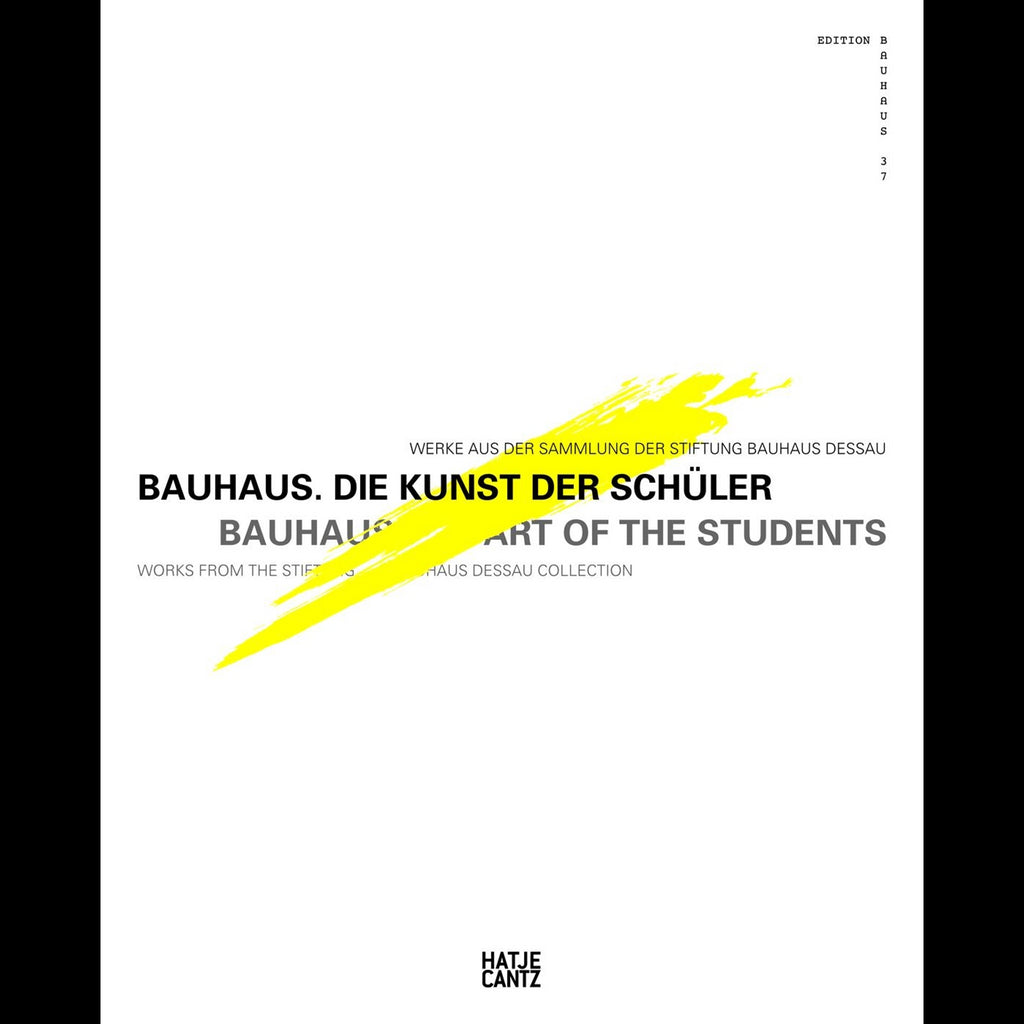 Bauhaus. Die Kunst der Schüler