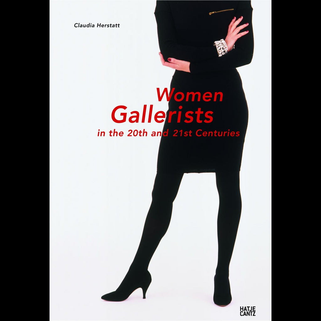 Women Gallerists in the 20th and 21st Centuries