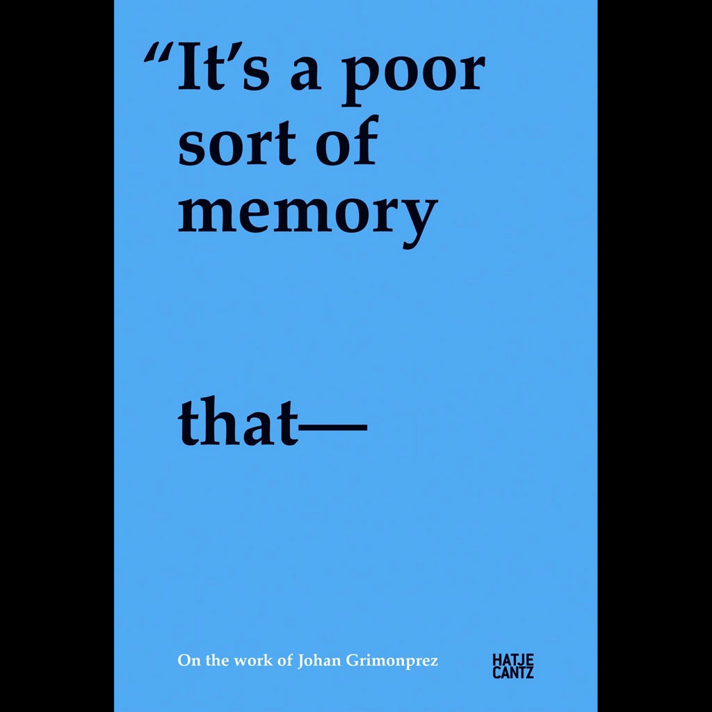 &amp;quot;It&amp;#x27; s a poor sort of memory that only works backwards&amp;quot;